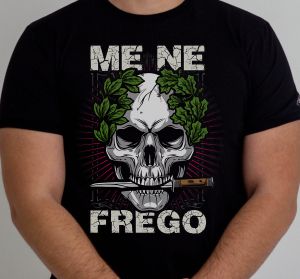 T-Shirt - Me Ne Frego